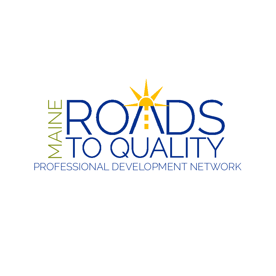 Maine Roads to Quality Professional Development Network ...